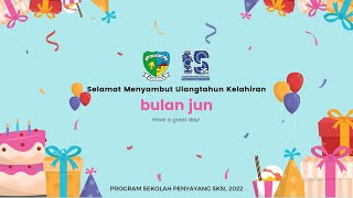 [JUN 2022] Ucapan Hari Lahir Guru, Staff & Murid SK Sungai Limau