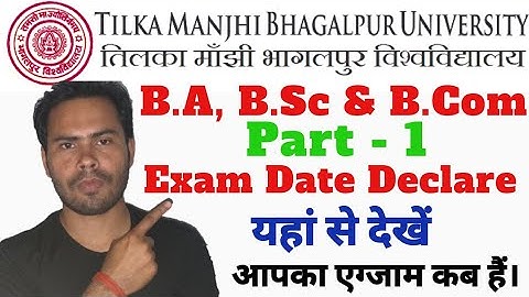 Tmbu Part - 1 Exam Date - 2019 | TMBU B.A, B.Com & B.Sc Part - 1 Exam date - 2019
