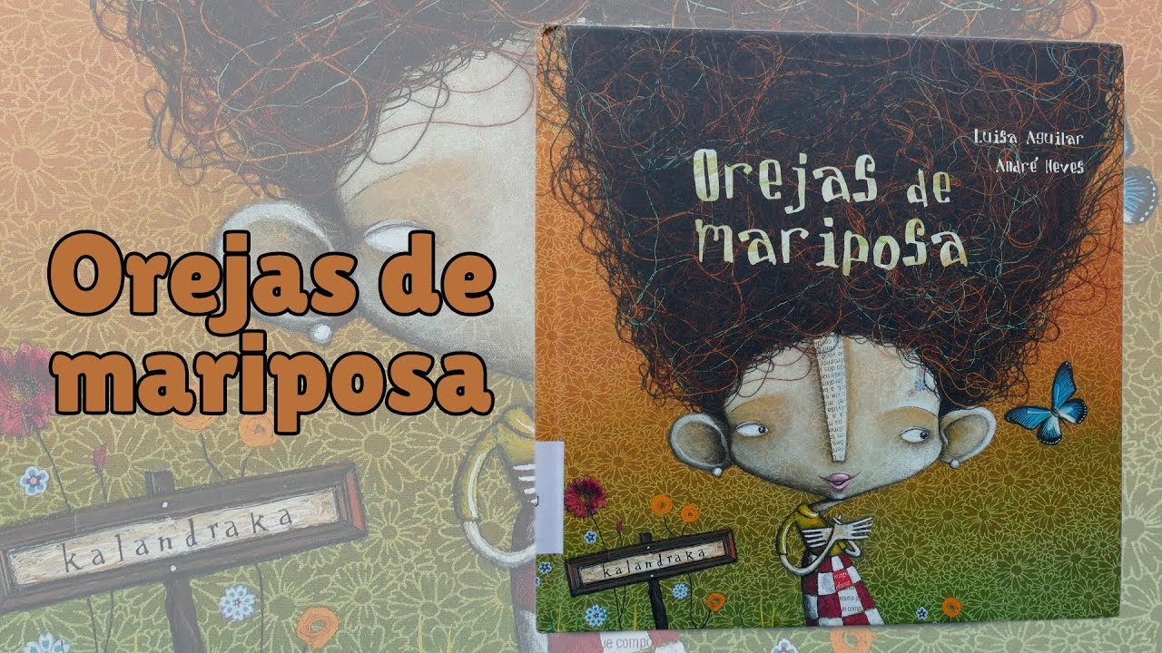 Orejas de mariposa · Libro educativo · Kalandraka 