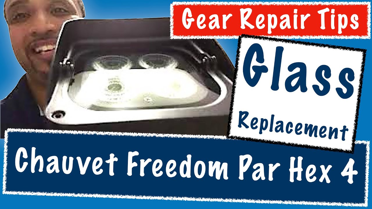 Freedom Par Hex 4 Glass Replacement | Gear Repair Tips