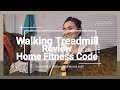 Home fitness code  i bought a walking treadmill review treadmill walking review