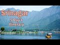 Srinagar 5 Days Itinerary| 2020