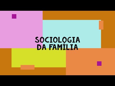 Vídeo: A família é uma sociologia da construção social?