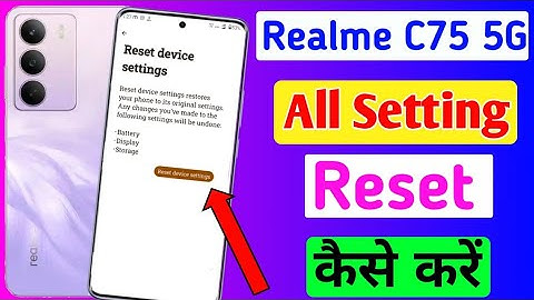 Realme c75 5g me setting reset kaise kare/how to reset setting in realme c75 5g mobile me//