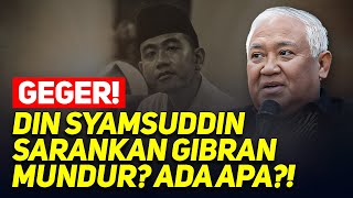 🔴LIVE! GEGER! DIN SYAMSUDDIN SARANKAN GIBRAN MUNDUR? ADA APA?!