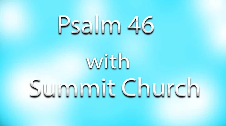 Psalm 46 - 2020