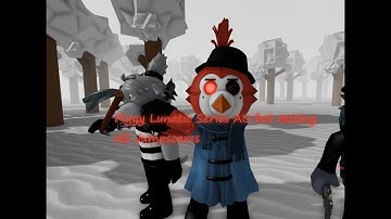 Piggy Lunatic Series AU bot testing  All Jumpscares