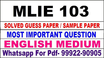 mlie 103 important questions | mlie 103 previous year question paper | mlie 103 study material