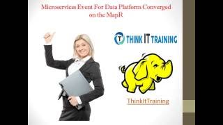 Microservices Event For Data Platform Converged on the MapR