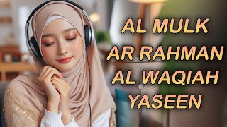 Worlds Most Beautiful Quran Recitation Of Surah Almulk Alwaqiah Arrahman Yaseen  Soft Voice