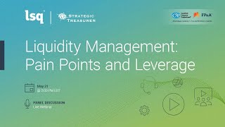 Liquidity Management: Pain Points and Leverage