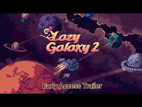 Lazy Galaxy 2 - Early Access Trailer