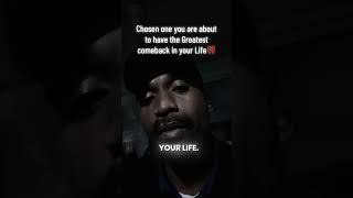 Chosen One You Are about to have the Greatest Comeback In Your Life‼️ #chosenones #motivation