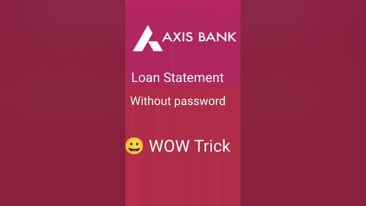 axis-bank-loan-statement-kaise-niklae-axisbank-youtube