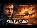“The Man Who Stole a Plane 😳 (True Story)