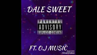 [DALE_SWEET]_O.J MUSIC_AUDIO OFFICIAL_(El Nene The Producer ).