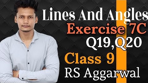 Class 9 Maths Ex 7C Q19,Q20 Class 9 | Lines and Angles | CBSE | Maths | RS Aggarwal | Rajmith study