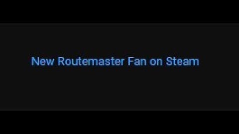 New Routemaster Fan made his Steam account public?