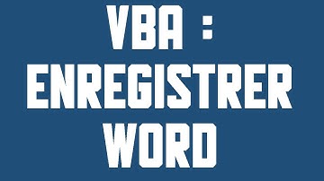 Enregistrer un fichier Word depuis Excel