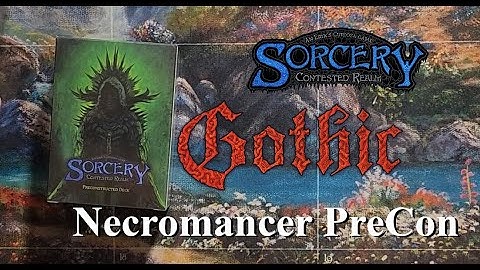 Gothic Preconstructed Deck Opening: Necromancer - Sorcery Contested Realm
