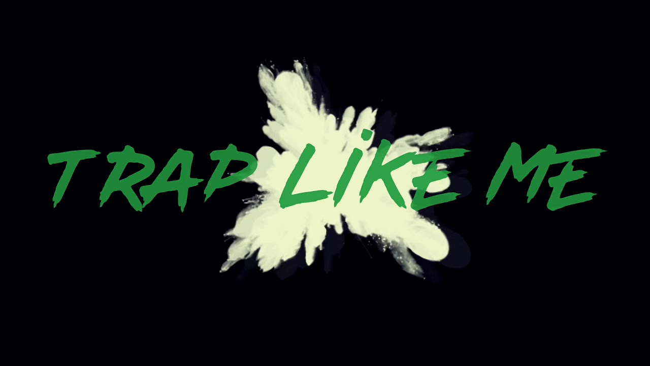 Trap like me -Dyrtcheap ft rocstyle