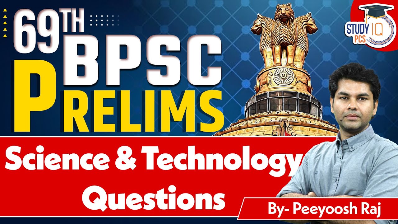 69th BPSC 2023 Exam Analysis | Science & Technology Questions and ...