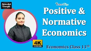 Positive & normative economics - Explained with Animated Example