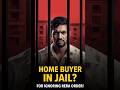 Can Homebuyers Go to Jail Under RERA? 😱