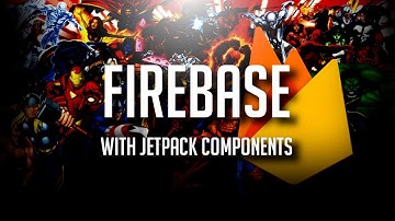 Firebase with Jetpack Components [Kotlin]