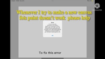 How to fix error (ibis paint x)