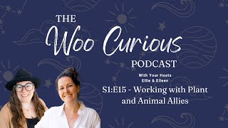 S1:E15 - Working with Plant and Animal Allies
