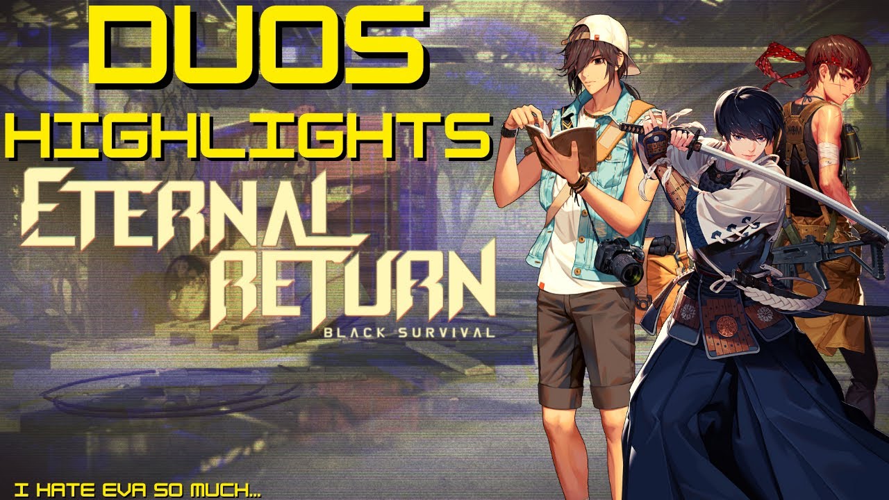 eva is so STRONG..  yuki/isol + nathapon DUOS | ETERNAL RETURN: BLACK SURVIVAL