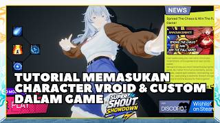 【SUPER SHOUT SHOWDOWN】TUTORIAL CARA MENGGUNAKAN CHARATCER VROID ATAU CUSTOM - VTUBER INDONESIA