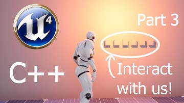 Interaction System | Third Person Game | UE4 C++ | Part 3 (End)