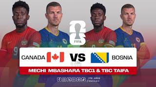 Kombe La Dunia 2026 Mchezo Mbashara Canada 1 Vs 1 Bosnia Toronto Canada