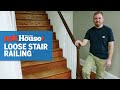 How to Tighten a Loose Newel Post | Ask This Old House