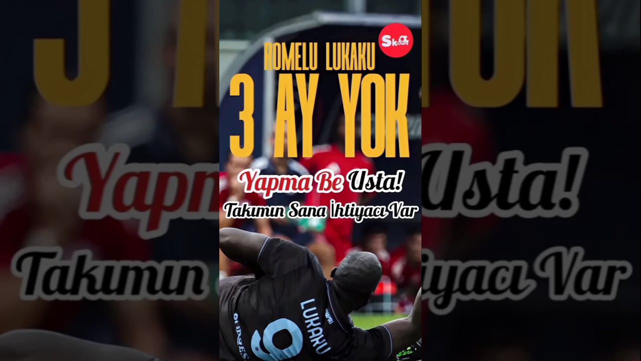 Romelu Lukaku Sakatlandı. 