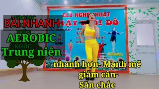 AEROBIC Nhạc Đỏ Tăng cường sinh lực tuổi TRUNG NIÊN/Tốc độ NHANH/Khỏe hơn,mạnh hơn  🇻🇳