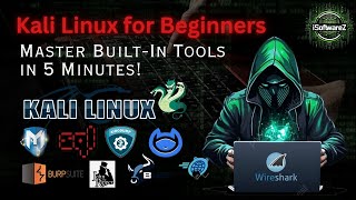 Cyber Security - Kali Linux For Beginners, Master Built-In Tools In 5 Minutes