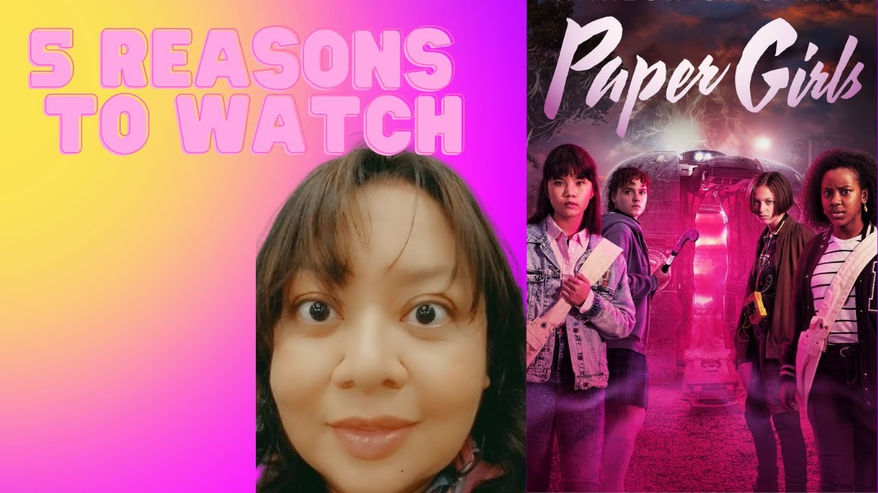 5 reasons to watch Paper Girls!! YouTube