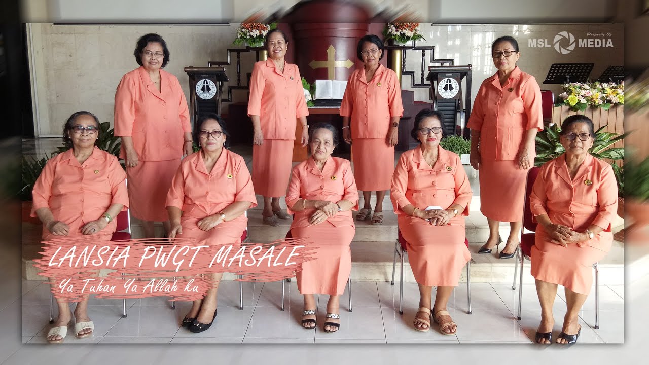 LANSIA PWGT MASALE  - YA TUHAN, YA ALLAHKU