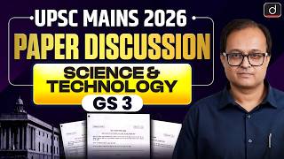 UPSC Mains 2026 GS 3 Science & Technology Questions Analysis | S&T | UPSC | Drishti IAS English