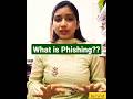 WHAT IS PHISHING #phishing#shorts