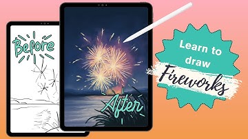 Procreate Tutorial for Beginners: Fireworks Sketch