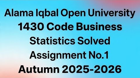 AIOU Code 1430 Solved Assignment No.1 Autumn 2025|1430 Code Business Stat Assignment No 1 Autumn2025
