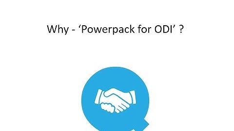 Why - Powerpackfor ODI