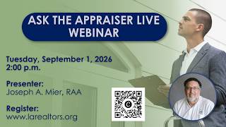 Ask the Appraiser LIVE: Navigating UAD 3.6 and Today's Appraisal Process - Louisiana REALTORS®