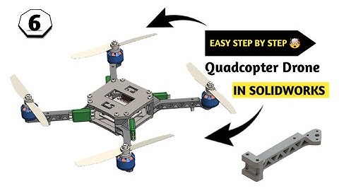 [Part -6] Quadcopter Drone | Solidworks | Spyder Arm