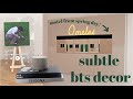 Easy bts decor 💚 Aesthetic interior