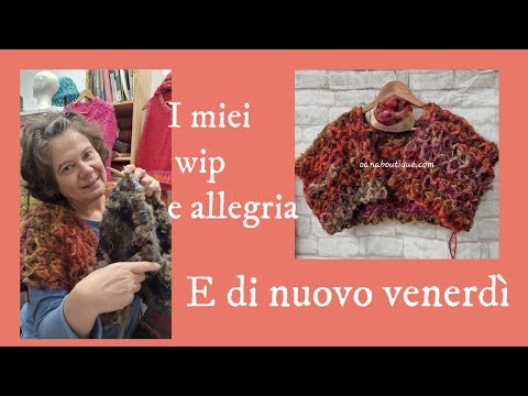 E di nuovo venerdì...progetti WIP e aiutooo ep.04/2026